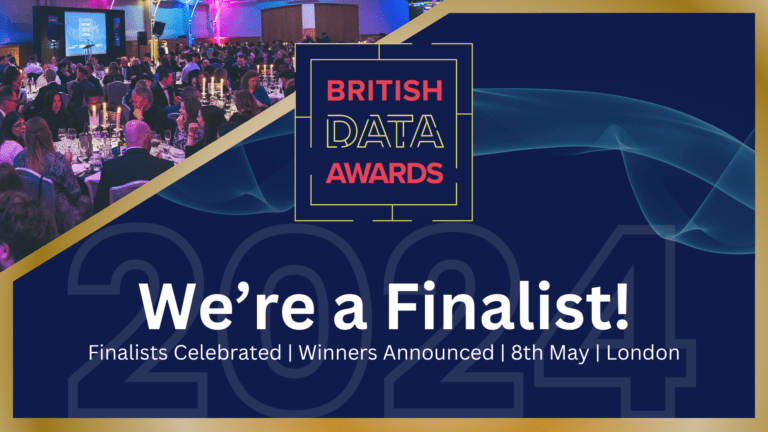 A blue graphic which reads "British Data Awards. We're a finalist! Finalists celebrated, winners announced 8th May, London."